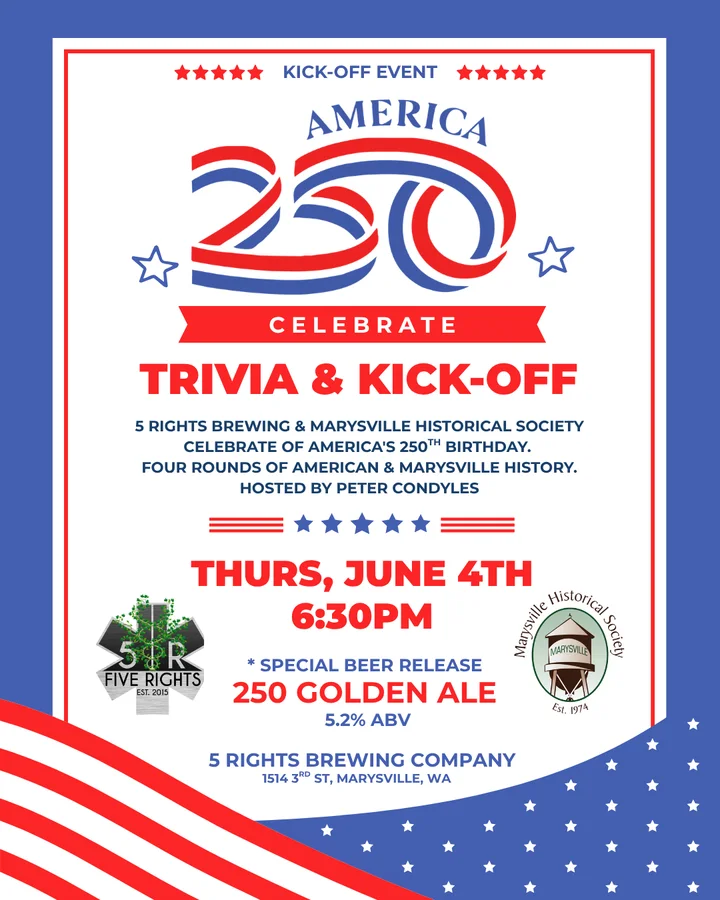 America 250 trivia and kick-off flyer for Marysville Historical Society trivia at 5 Rights Brewing on June 4, 2026