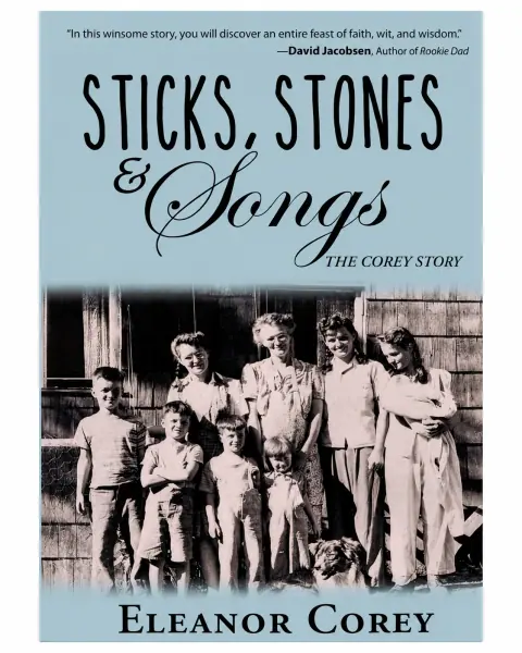 Book cover for Sticks, Stones, and Songs: The Corey Story
